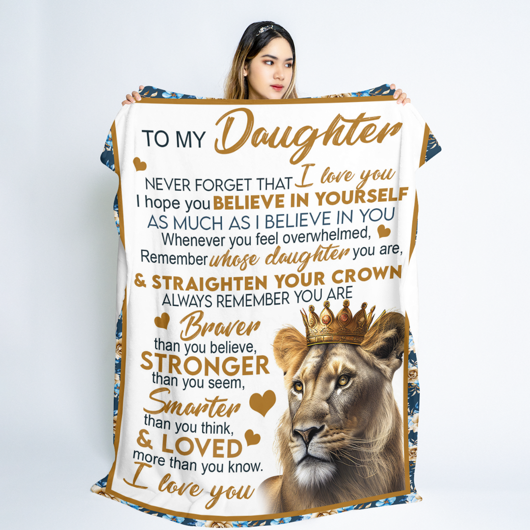 To My Daughter - I Believe in You - Throw Blanket
