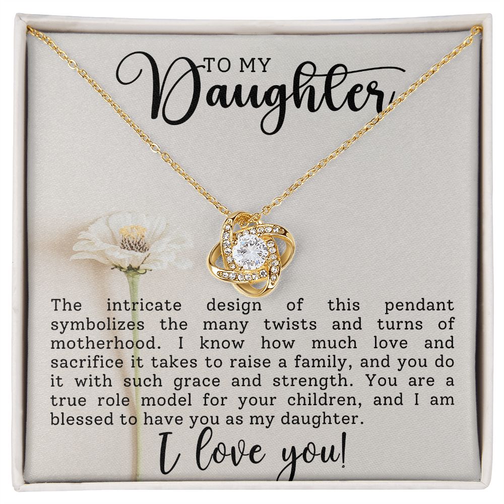 To My Daughter - Intricate Design - Love Knot