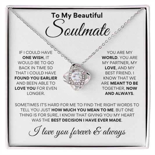 To Beautiful Soulmate - One Wish - Love Knot - Wht Bkgd