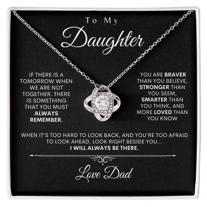 Daughter From Dad - Always Remember - Love Knot- Blk