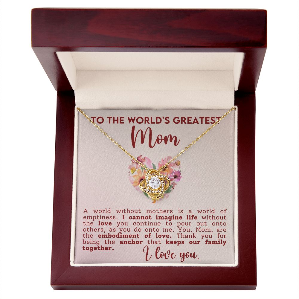 To The World's Greatest Mom - Love Knot