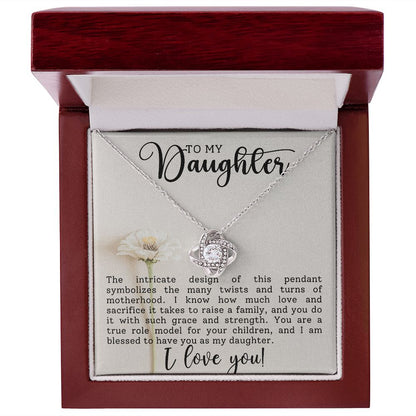 To My Daughter - Intricate Design - Love Knot
