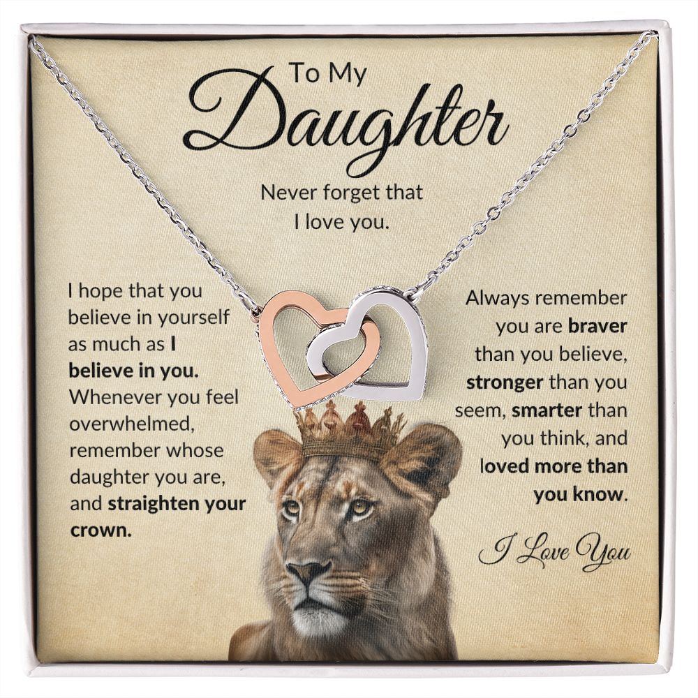 To My Daughter - I Believe in You - Interlocking Hearts