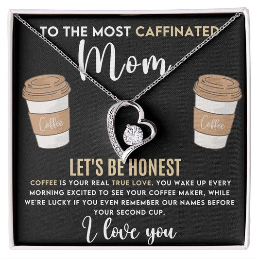 Coffee Mom - Forever Love