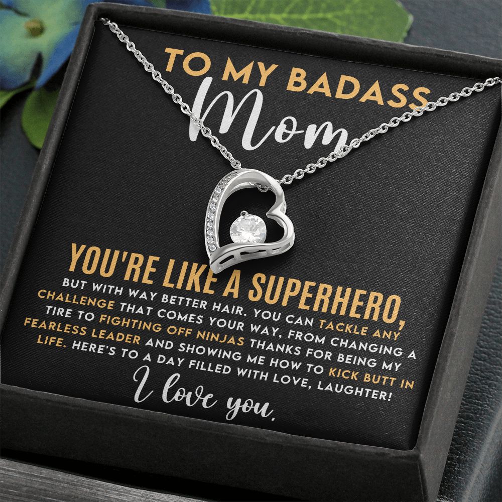 To My Bad*ss Mom - Forever Love